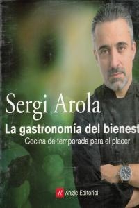 GASTRONOMIA DEL BIENESTAR, LA | 9788415002352 | AROLA, SERGI