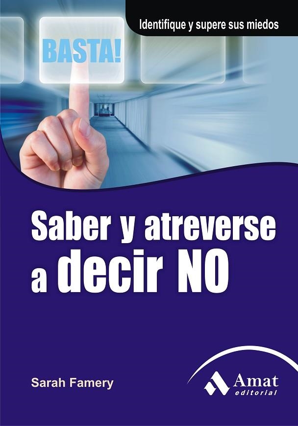 SABER Y ATREVERSE A DECIR NO | 9788497353564 | FAMERY, SARAH