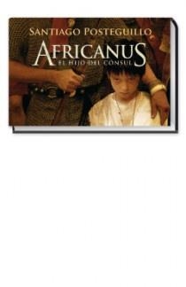 AFRICANUS EL HIJO DEL CONSUL | 9788466646468 | POSTEGUILLO, SANTIAGO