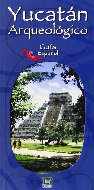 YUCATAN ARQUEOLOGICO GUIA | 9789706051028 | AA.VV.