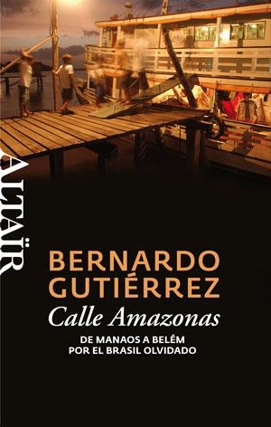 CALLE AMAZONAS | 9788493755539 | GUTIERREZ, BERNARDO
