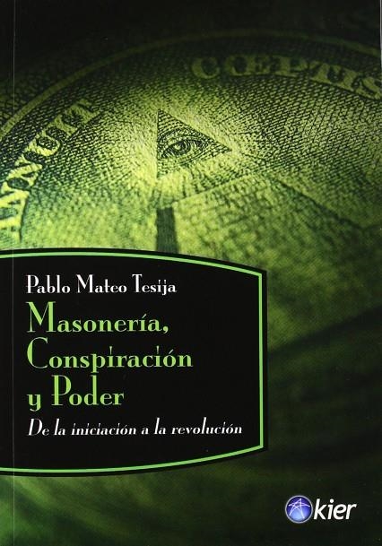 MASONERIA CONSPIRACION Y PODER | 9789501715569 | TESIJA, PABLO MATEO