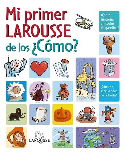 MI PRIMER LAROUSSE DE LOS COMO | 9788480166676 | AA.VV.