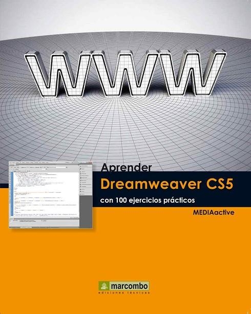 APRENDER DREAMWEAVER CS5 CON 100 EJERCICIOS PRACTICOS | 9788426716910 | MEDIAACTIVE