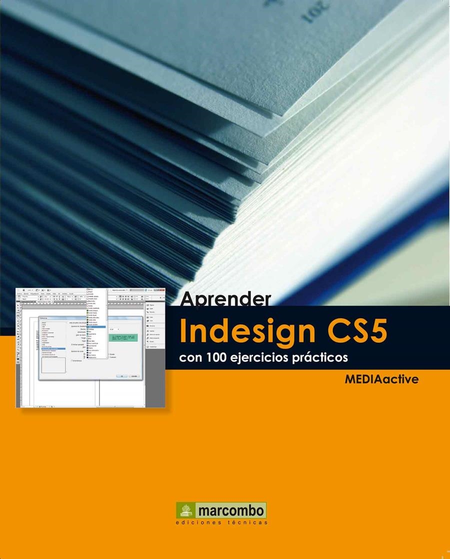 APRENDER INDESIGN CS5 CON 100 EJERCICIOS PRACTICOS | 9788426716927 | MEDIAACTIVE