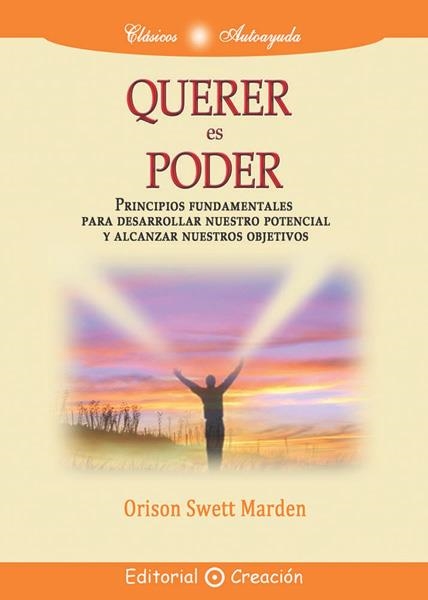 QUERER ES PODER | 9788495919656 | SWETT MARDEN, ORISON