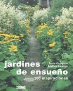 JARDINES DE ENSUEÑO 100 INSPIRACIONES | 9788475566863 | COMPTON, TANIA / LAWSON, ANDREW