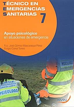 APOYO PSICOLOGICO EN SITUACIONES DE EMERGENCIA | 9788496881785 | GÓMEZ-MASCARAQUE PÉREZ, FRANCISCO JOSÉ / CORRAL TORRES, ERVIGIO