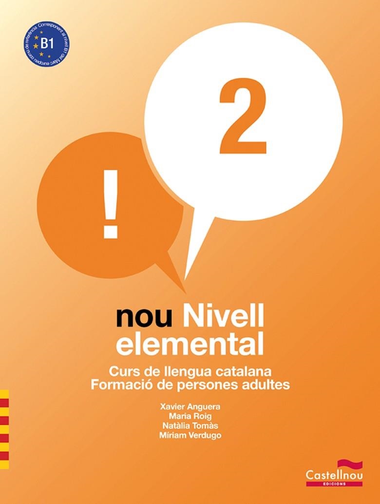 NOU NIVELL ELEMENTAL 2 | 9788498046502 | ANGUERA LLEÓ, XAVIER/ROIG RIERA, MARIA/TOMÀS ANGUERA, NATÀLIA/VERDUGO CASANOVAS, MÍRIAM