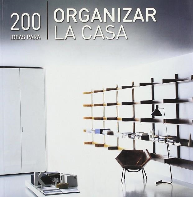 200 IDEAS PARA ORGANIZAR LA CASA | 9788499363103 | SANTOS QUARTINO, DANIELA