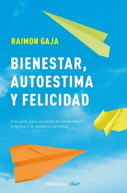 BIENESTAR AUTOESTIMA Y FELICIDAD | 9788499086323 | GAJA, RAIMON