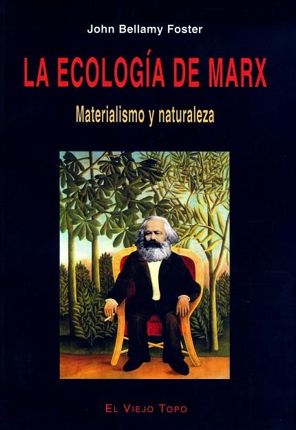ECOLOGIA DE MARX, LA | 9788495776921 | FOSTER, JOHN BELLAMY