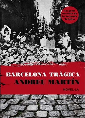 BARCELONA TRAGICA | 9788493809560 | MARTIN, ANDREU