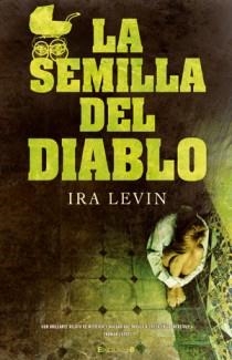 SEMILLA DEL DIABLO, LA | 9788466646284 | LEVIN, IRA