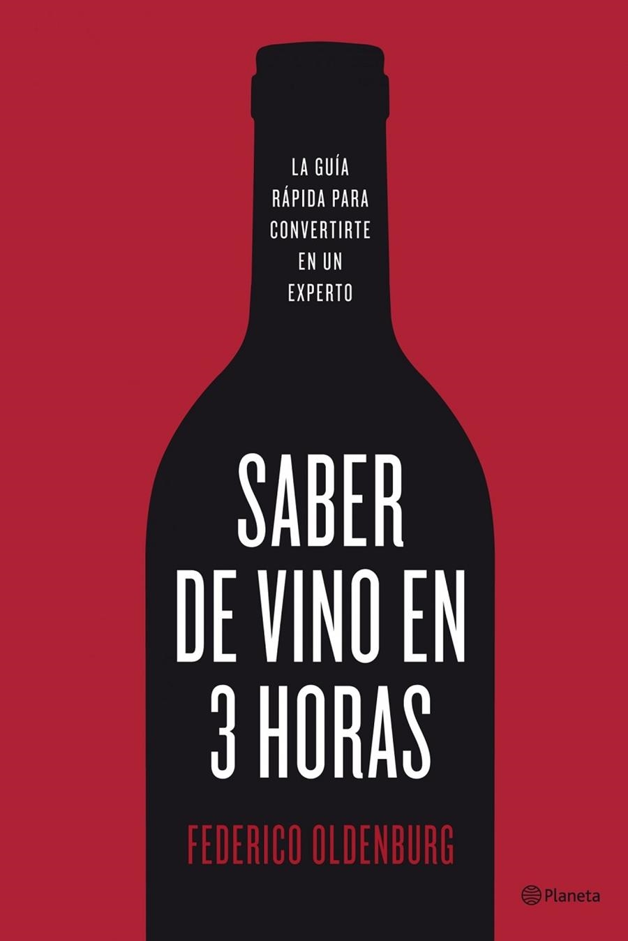 SABER DE VINO EN 3 HORAS | 9788408098713 | OLDENBURG, FEDERICO