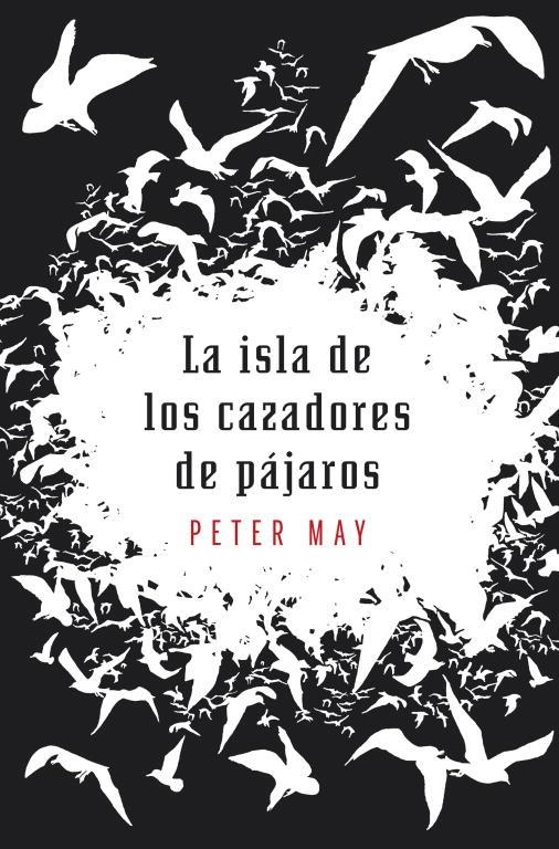 ISLA DE LOS CAZADORES DE PAJAROS, LA | 9788425345494 | MAY, PETER