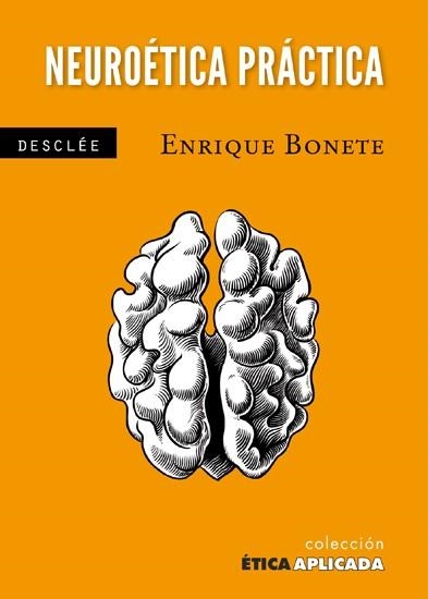 NEUROETICA APLICADA | 9788433024640 | BONETE, ENRIQUE