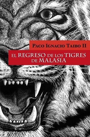 REGRESO DE LOS TIGRES DE MALASIA, EL | 9788408097822 | TAIBO II, PACO IGNACIO