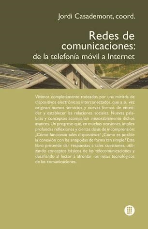 REDES DE COMUNICACIONES DE LA TELEFONIA MOVIL A INTERNET | 9788498804416 | CASADEMONT, JORDI