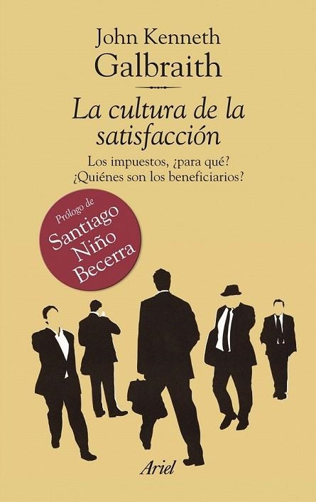 CULTURA DE LA SATISFACCION, LA | 9788434469532 | GALBRAITH, JOHN K