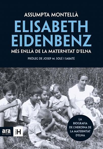 ELISABETH EIDENBENZ MES ENLLA DE LA MATERNITAT D'ELNA | 9788492907519 | MONTELLA, ASSUMPTE