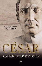 CESAR | 9788499700021 | GOLDSWORTHY, ADRIAN