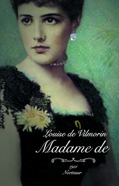 MADAME DE | 9788493735791 | VILMORIN, LOUISE DE