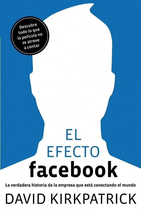 EFECTO FACEBOOK, EL | 9788498750911 | KIRKPATRICK, DAVID