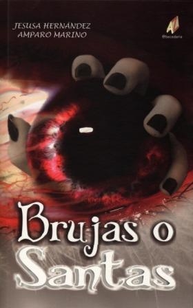 BRUJAS O SANTAS | 9788492669479 | HERNANDEZ, JESUSA / MARINO, AMPARO