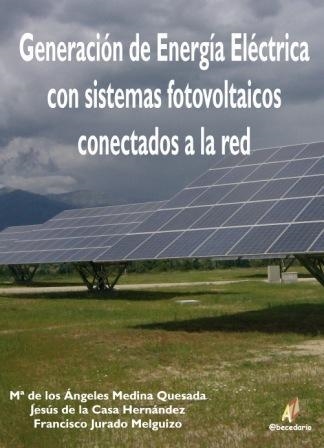 GENERACION DE ENERGIA ELECTRICA CON SISTEMAS FOTOVOLTAICOS C | 9788492669202 | MEDINA QUESADA, Mª DE LOS ÁNGELE/ CASA, JESUS