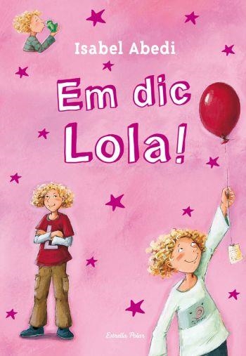 EM DIC LOLA! | 9788499323459 | HENZE, DAGMAR / ISABEL ABEDI