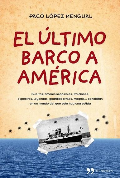 ULTIMO BARCO A AMERICA, EL | 9788484609490 | LOPEZ MENGUAL, PACO