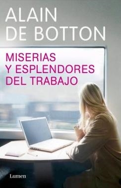 MISERIAS Y ESPLENDORES DEL TRABAJO | 9788426416810 | BOTTON, ALAIN DE