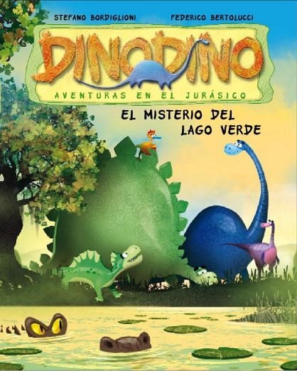 DINO DINO 5 MISTERIO DEL LAGO VERDE, EL | 9788448831561 | BERTOLUCCI, FEDERICO/BORDIGLIONI, STEFANO