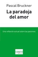 PARADOJA DEL AMOR, LA | 9788483833032 | BRUCKNER, PASCAL