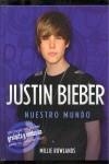 JUSTIN BIEBER NUESTRO MUNDO | 9788492985692 | VV AA