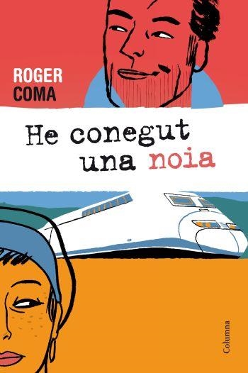 HE CONEGUT UNA NOIA | 9788466413688 | COMA, ROGER