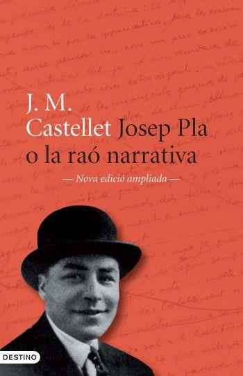 JOSEP PLA O LA RAO NARRATIVA | 9788497101899 | CASTELLET, JOSEP MARIA