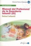 MANUAL DEL PROFESIONAL DE LA GUARDERIA INFANTIL III | 9788467601343 | ALES REINA / CABALLERO OLIVER / FERNANDEZ GONZALEZ