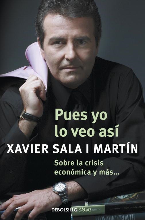 PUES YO LO VEO ASI | 9788499087931 | SALA I MARTIN, XAVIER