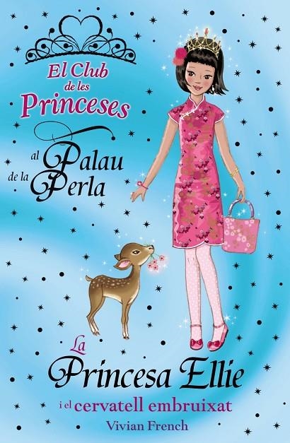 PRINCESA ELLIE I EL CERVATELL EMBRUIXAT, LA | 9788448926731 | FRENCH, VIVIAN