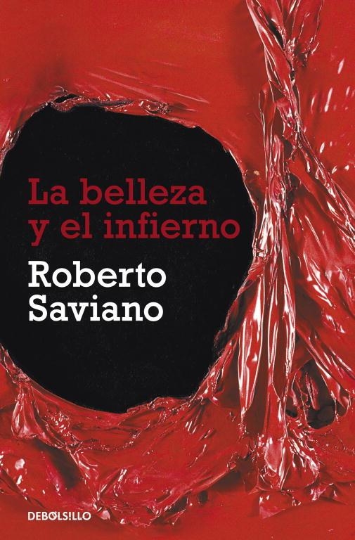 BELLEZA Y EL INFIERNO, LA | 9788499087900 | SAVIANO, ROBERTO