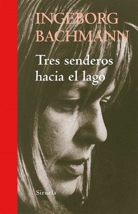 TRES SENDEROS HACIA EL LAGO | 9788498414264 | BACHMANN, INGEBORG