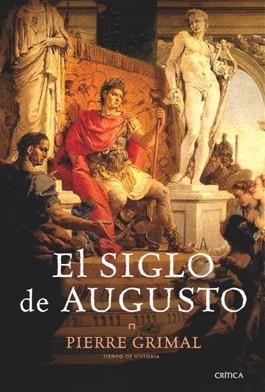 SIGLO DE AUGUSTO, EL | 9788498921915 | GRIMAL, PIERRE