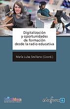 DIGITALIZACION Y OPORTUNIDADES DE FORMACION DESDE LA RADIO E | 9788467627787 | SEVILLANO, M LUISA