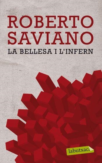 BELLESA I L'INFERN, LA | 9788499302669 | SAVIANO, ROBERTO