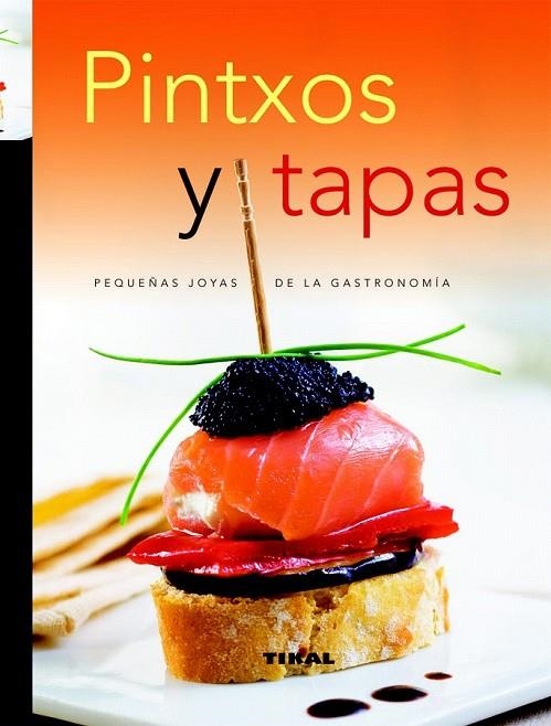 PINTXOS Y TAPAS | 9788499280615 | VV.AA