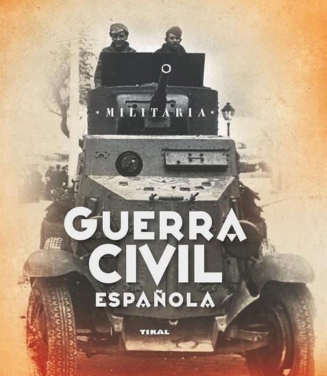 GUERRA CIVIL ESPAÑOLA | 9788499280714 | DE ANDRÉS, JESÚS/CUÉLLAR, JESÚS