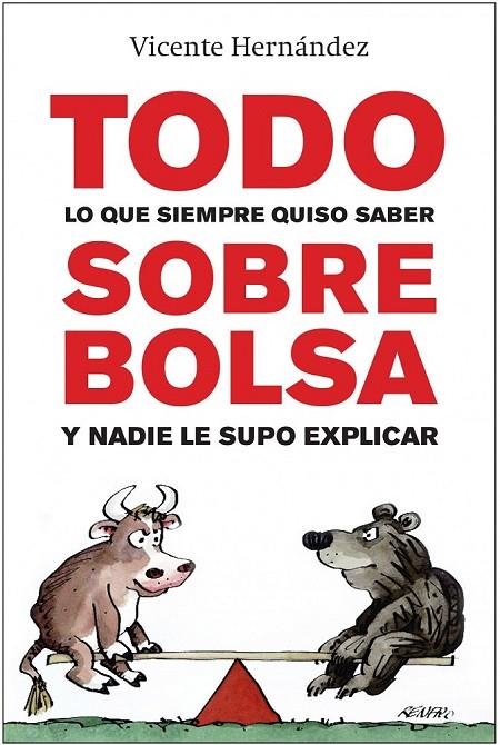 TODO LO QUE SIEMPRE QUISO SABER SOBRE BOLSA | 9788498750942 | HERNANDEZ RECHE, VICENTE