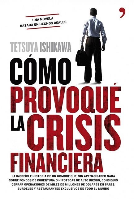 COMO PROVOQUE LA CRISIS FINANCIERA | 9788484609599 | ISHIKAWA, TETSUYA